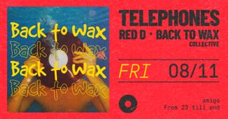 Back To Wax With Telephones & Red D