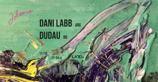 Latch W/ Dani Labb & Dudau