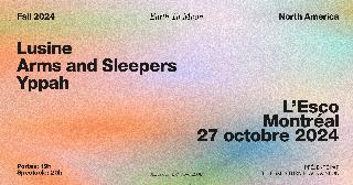 Lusine + Arms And Sleepers + Yppah