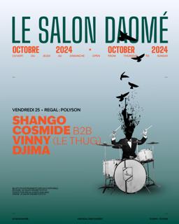 Regal: Polyson Presents Shango / Cosmide B2B Vinny (Le Thug) / Djima