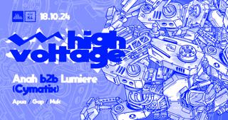 High Voltage With Anah & Lumiere