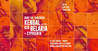 Club Bouillant Dure Vie Takeover - Kendal B2B Belaria