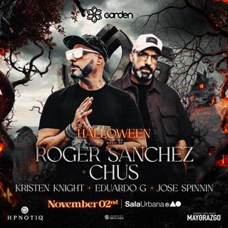 Garden Presenta: Halloween Con Roger Sanchez & Dj Chus