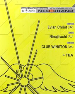 Neo Grand -Evian Christ / Ninajirachi / Club Winston- Www & Www X Anniversaries