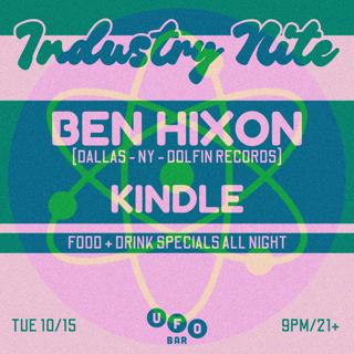 Industry Nite Ft Ben Hixon & Kindle