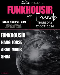 Kiss Kiss Bang Bang Presents: Funkhousir & Friends