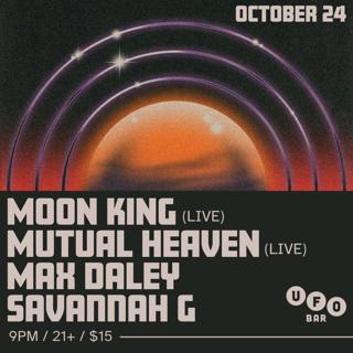 Moon King (Live) / Mutual Heaven (Live) / Max Daley / Savannah G