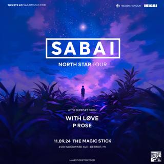 Sabai 'North Star Tour' With With Løve And P Rose