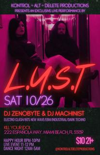 L.U.S.T - 1St Time Ever Electronic Artist Exclusive Event Live Concert