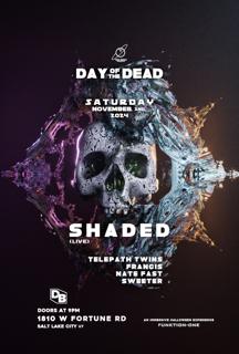 New World Presents: Day Of The Dead / Shaded (Live)