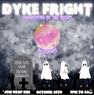 Dyke Fright With Dj Sunni