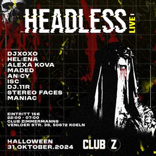 Headless - Halloween X Xoxo Bday