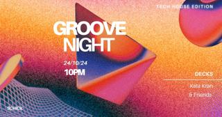 Groove Night - Tech House Edition: Kata Kran & Friends