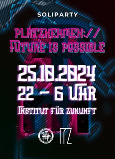 Soliparty - Platznehmen:// Future Is Possible