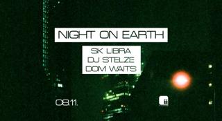 Night On Earth: Sk Libra · Dj Stelze · Dom Waits