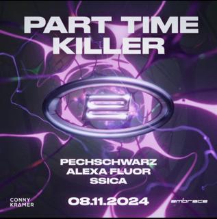 Embrace Invites Part Time Killer