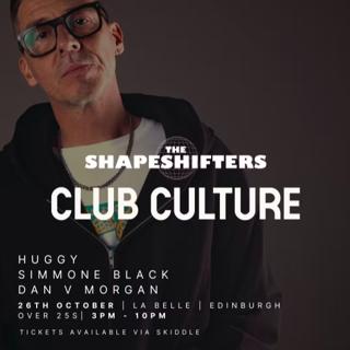 Club Culture Presents The Shapeshifters