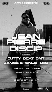 Jean Pierre - Attik Sessions X Secret Vault Nottingham