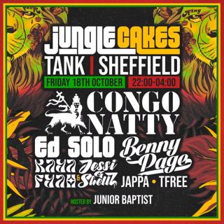 Jungle Cakes - Congo Natty, Ed Solo, Benny Page & More