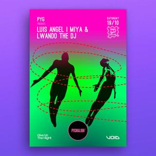 Pyg Presents Luis Angel & Miya & Lwando The Dj