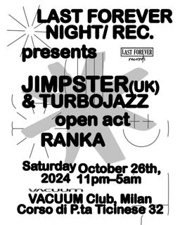 Last Forever Night Pres. Jimpster (Uk) B2B Turbojazz