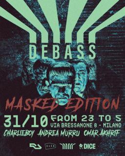 Debass Masked Edition