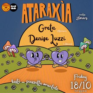 Ataraxìa Invites 2Lovers With Denise Luzzi & Greta