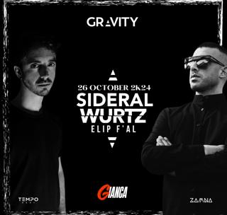 Gravity Presenta Sideral  (Afterlife - Habitat) & Wurtz (Zamna)