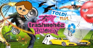 Toldi Trashnehéz Haloween