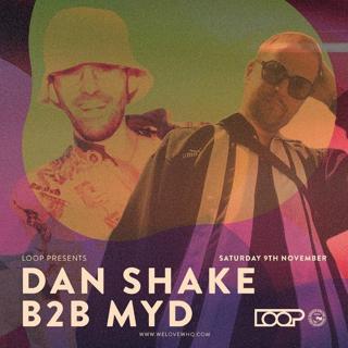 Loop Presents Dan Shake B2B Myd