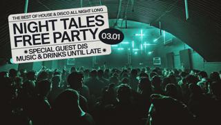 Night Tales Free Party: House & Disco All Night Long