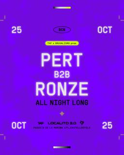 T4F X Gruvalismo Pres. Pert B2B Ronze All Night Long