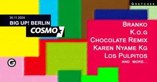 Cosmo Presents: Big Up! Berlin Feat. Branko, K.O.G, Karen Nyame Kg