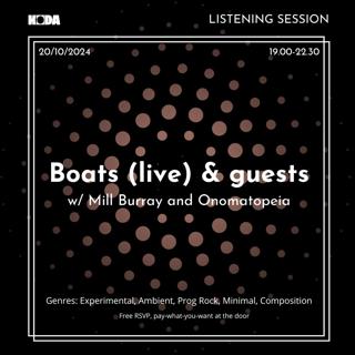 Boats (Live) & Guests With Mill Burray And Onomatopeia