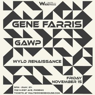 Walter Productions Presents: Gene Farris & Gawp