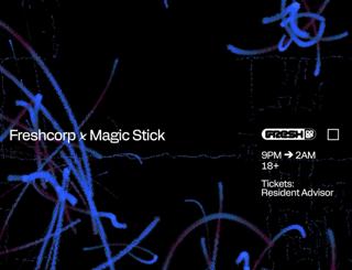 Freshcorp X Magic Stick: Takeover