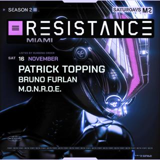 Resistance - Patrick Topping, Bruno Furlan, M.O.N.R.O.E