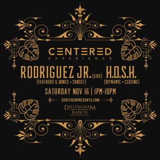 Centered: Experience - Rodriguez Jr. (Live), H.O.S.H. - North Shore, O'Ahu