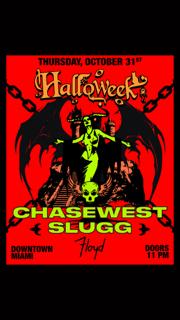 Halloween: Chasewest + Slugg