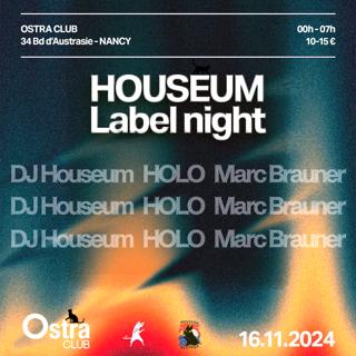 Houseum Label Night: Dj Houseum · Holo · Marc Brauner