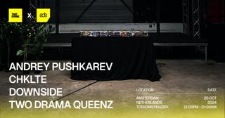 That Divine X Ade Sunday - Andrey Pushkarev, Chklte, Downside & Two Drama Queenz