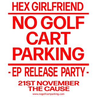 Hex Girlfriend - Ep Release Party