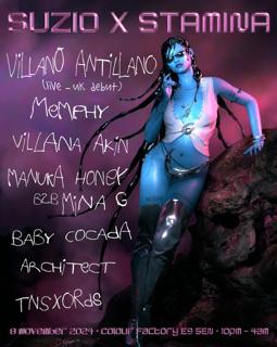 Suzio X Stamina: Villano Antillano (Uk Debut), Memphy, Villana Akin, Manuka Honey B2B Mina G