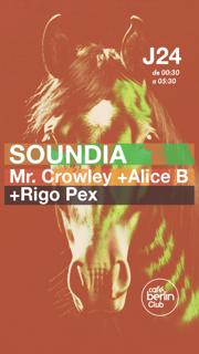 La Soundía · Mr Crowley + Alice B + Rigo Pex