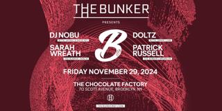 The Bunker X Bitta With Dj Nobu, Doltz, Sarah Wreath, Patrick Russell