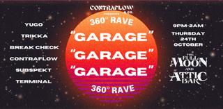 "Garage" - 360° Rave!