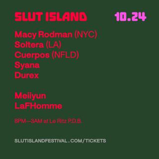 Slut Island Festival Oct 24