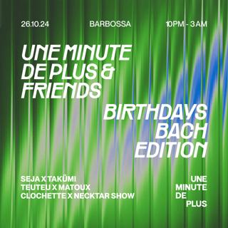 Une Minute De Plus & Friends · Birthdays Bach Edition