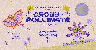 Garden Disco & Rhythmic Roots: Cross-Pollinate - A Day To Night Party