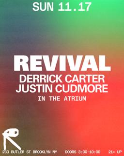 Revival In The Atrium: Derrick Carter + Justin Cudmore